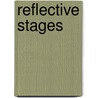 Reflective stages door G. Koek