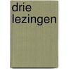 Drie lezingen by P. Janssen