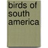 Birds of south america