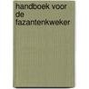 Handboek voor de fazantenkweker by Gerrits