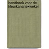 Handboek voor de kleurkanariekweker by Bosman