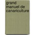 Grand manuel de canariculture