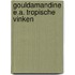 Gouldamandine e.a. tropische vinken