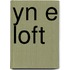 Yn e loft