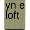 Yn e loft door Wim de Jong