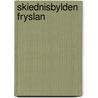 Skiednisbylden fryslan door R.H. Postma