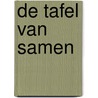De tafel van samen door W. Tjerkstra