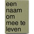 Een naam om mee te leven
