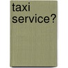 Taxi service? door S. Veerkamp