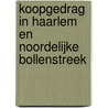 Koopgedrag in Haarlem en noordelijke Bollenstreek door T. Oosterlo