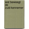 Wat beweegt de Zuid-Kennemer door S. Rozemeijer