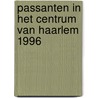 Passanten in het centrum van Haarlem 1996 by H.M. Breed