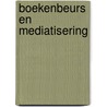 Boekenbeurs en mediatisering by M. van Bavel