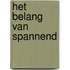 Het belang van spannend