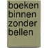 Boeken binnen zonder bellen
