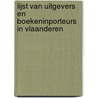 Lijst van uitgevers en boekeninporteurs in Vlaanderen door Onbekend