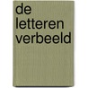 De letteren verbeeld by T. Burgering