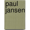 Paul jansen by Unknown