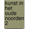 Kunst in het oude noorden 2 by Boer