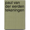 Paul van der eerden tekeningen by Unknown