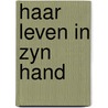 Haar leven in zyn hand by Richard Adams