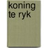 Koning te ryk