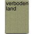 Verboden land