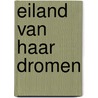 Eiland van haar dromen door Fullford