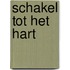 Schakel tot het hart