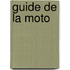 Guide de la moto
