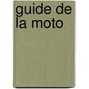 Guide de la moto door R. Renoy