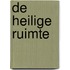 De Heilige Ruimte