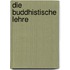 Die Buddhistische Lehre