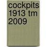 Cockpits 1913 tm 2009 door P. Heijink