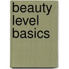 Beauty Level Basics by Koc Nederland