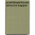 Praktijkwerkboek allround kapper