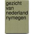 Gezicht van nederland nymegen