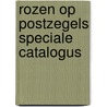 Rozen op postzegels speciale catalogus door Beyk