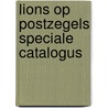 Lions op postzegels speciale catalogus door Beyk
