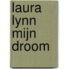 Laura Lynn mijn droom