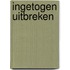 Ingetogen uitbreken