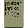 Gysbert Japiks Trilogy door P. Terpstra