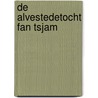 De alvestedetocht fan tsjam door W. Tjerkstra