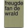 Freugde fan de wrald by Gysbert Japicx