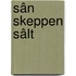 Sân skeppen sâlt