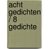 Acht gedichten / 8 gedichte