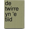 De twirre yn 'e tiid door A. Soepboer