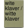Wite klaver / witte klaver door T. de Boer