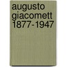 Augusto giacomett 1877-1947 door Onbekend