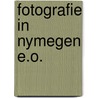 Fotografie in nymegen e.o. by Unknown